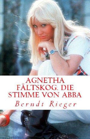 [Die ABBA-Tetralogie 01] • Agnetha Fältskog · Die Stimme von ABBA